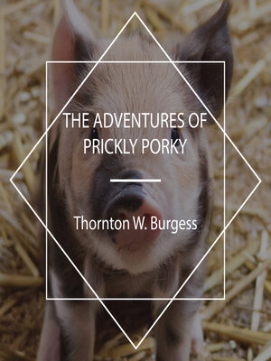 cover image of The Adventures of Prickly Porky